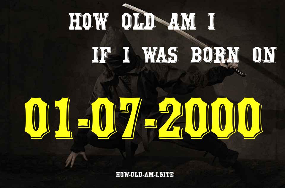ᐈ Born On 01 July 2000 My Age in 2024? [100% ACCURATE Age Calculator!]