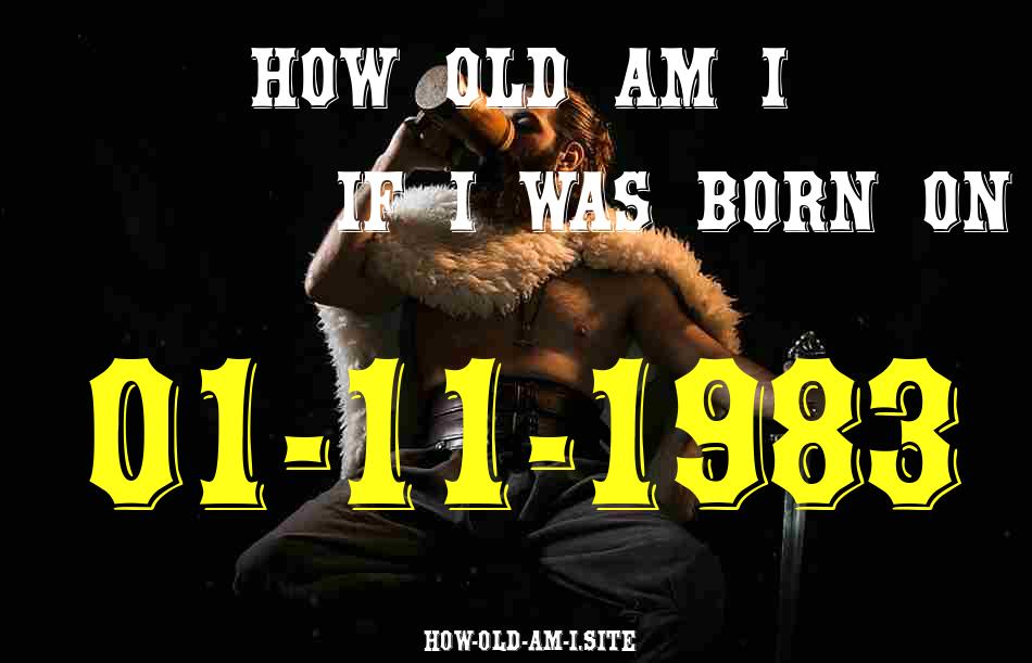 ᐈ Born On 01 November 1983 My Age in 2024? [100% ACCURATE Age Calculator!]