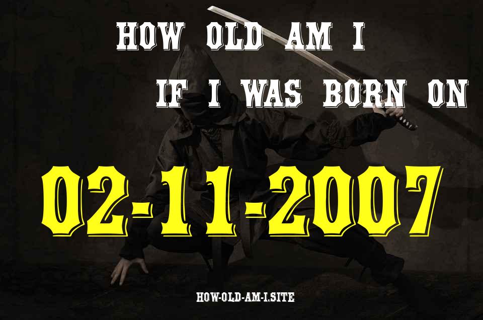 ᐈ Born On 02 November 2007 My Age in 2024? [100% ACCURATE Age Calculator!]