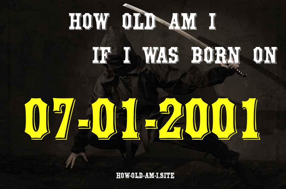 ᐈ Born On 07 January 2001 My Age in 2024? [100% ACCURATE Age Calculator!]