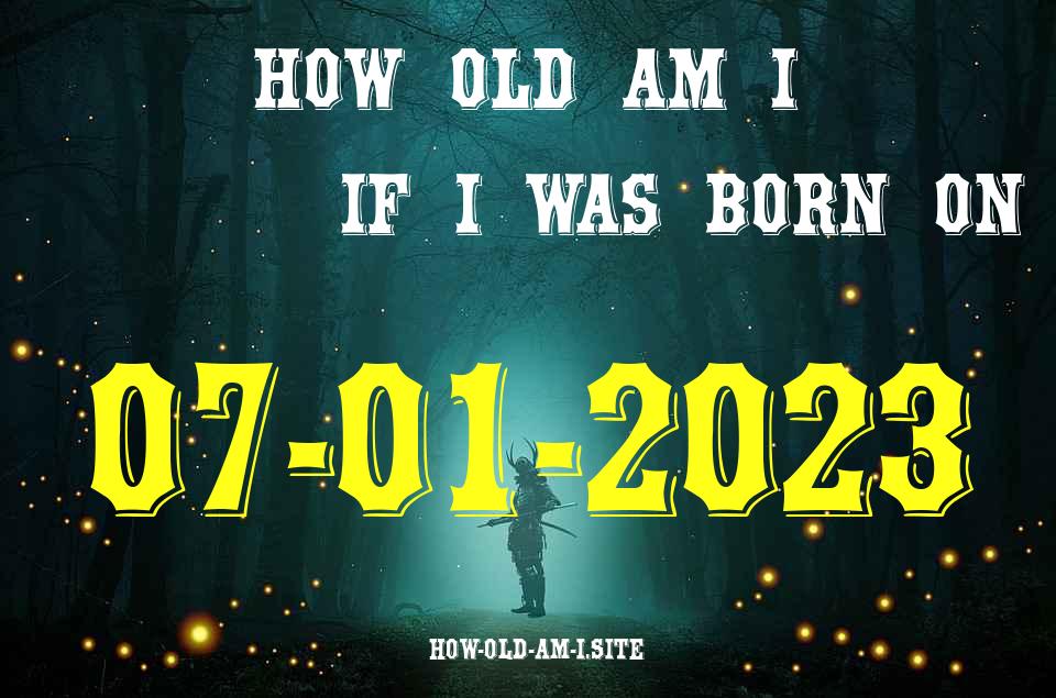ᐈ Born On 07 January 2023 My Age in 2024? [100% ACCURATE Age Calculator!]
