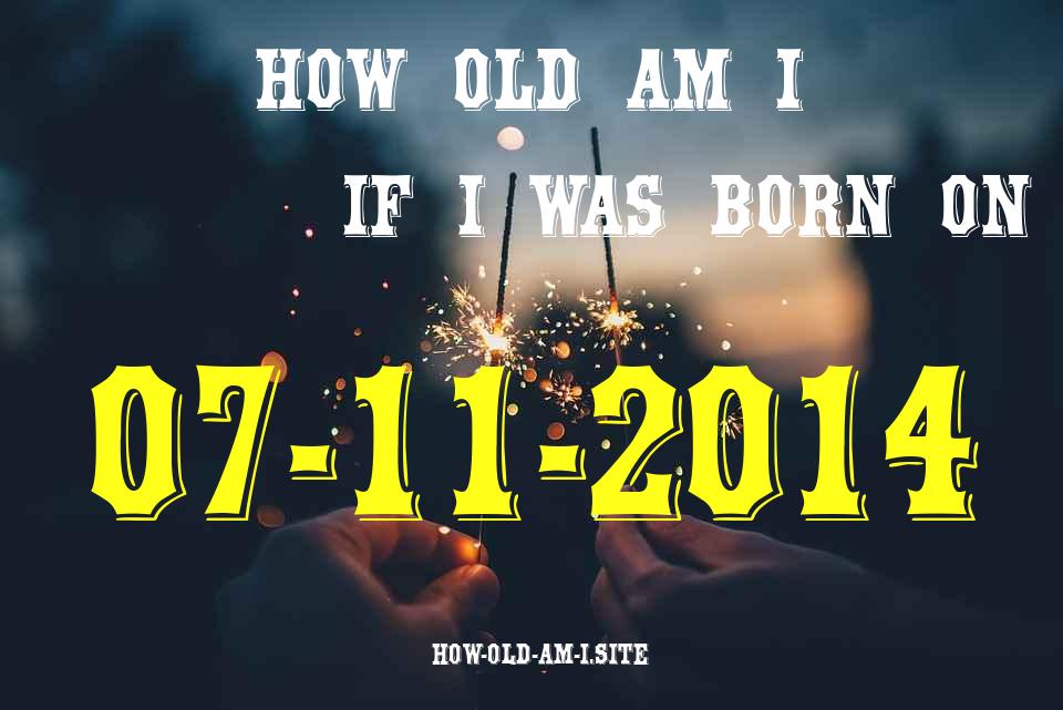 ᐈ Born On 07 November 2014 My Age in 2024? [100% ACCURATE Age Calculator!]