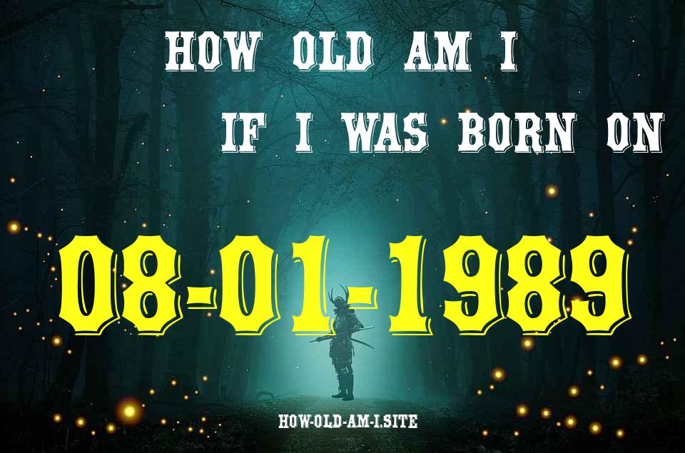 ᐈ Born On 08 January 1989 My Age in 2024? [100% ACCURATE Age Calculator!]