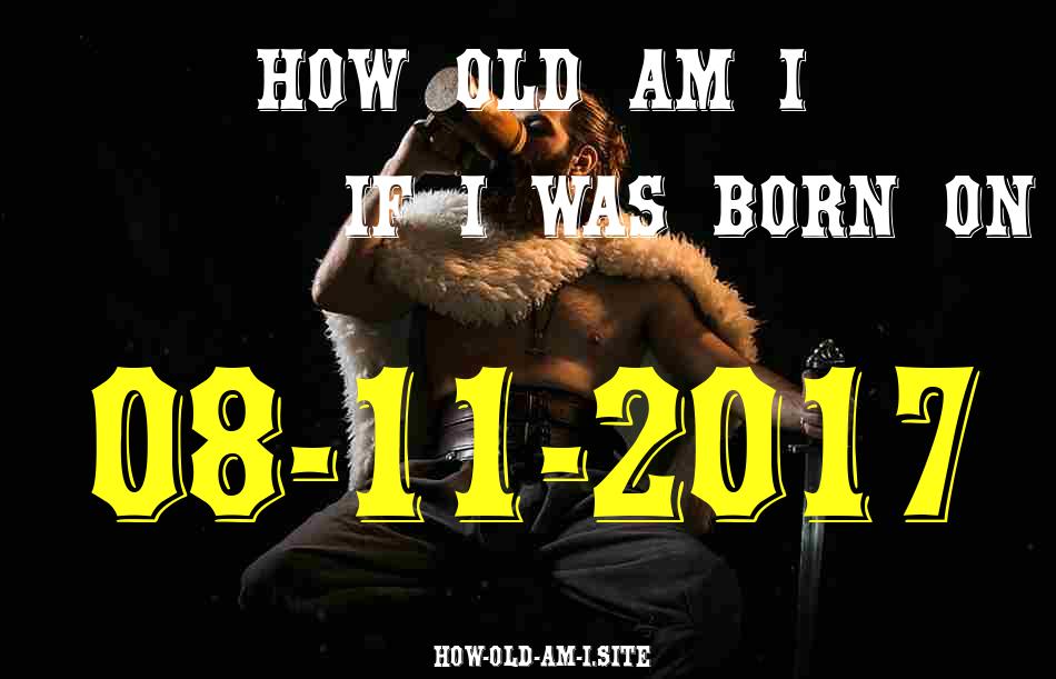 ᐈ Born On 08 November 2017 My Age in 2024? [100% ACCURATE Age Calculator!]