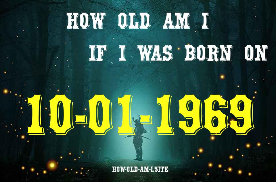ᐈ Born On 10 January 1969 My Age in 2024? [100% ACCURATE Age Calculator!]