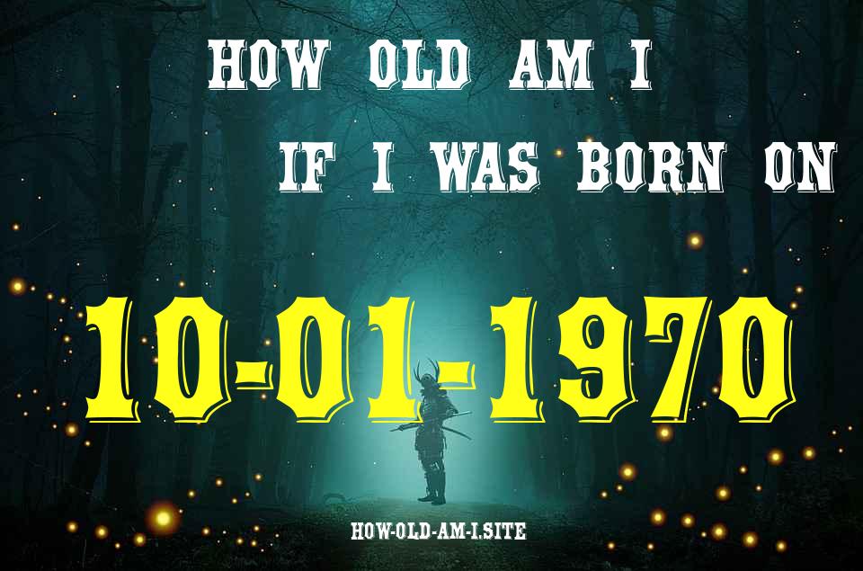 ᐈ Born On 10 January 1970 My Age in 2024? [100% ACCURATE Age Calculator!]
