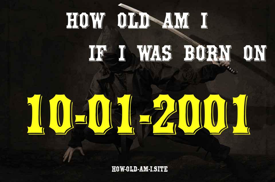 ᐈ Born On 10 January 2001 My Age in 2024? [100% ACCURATE Age Calculator!]